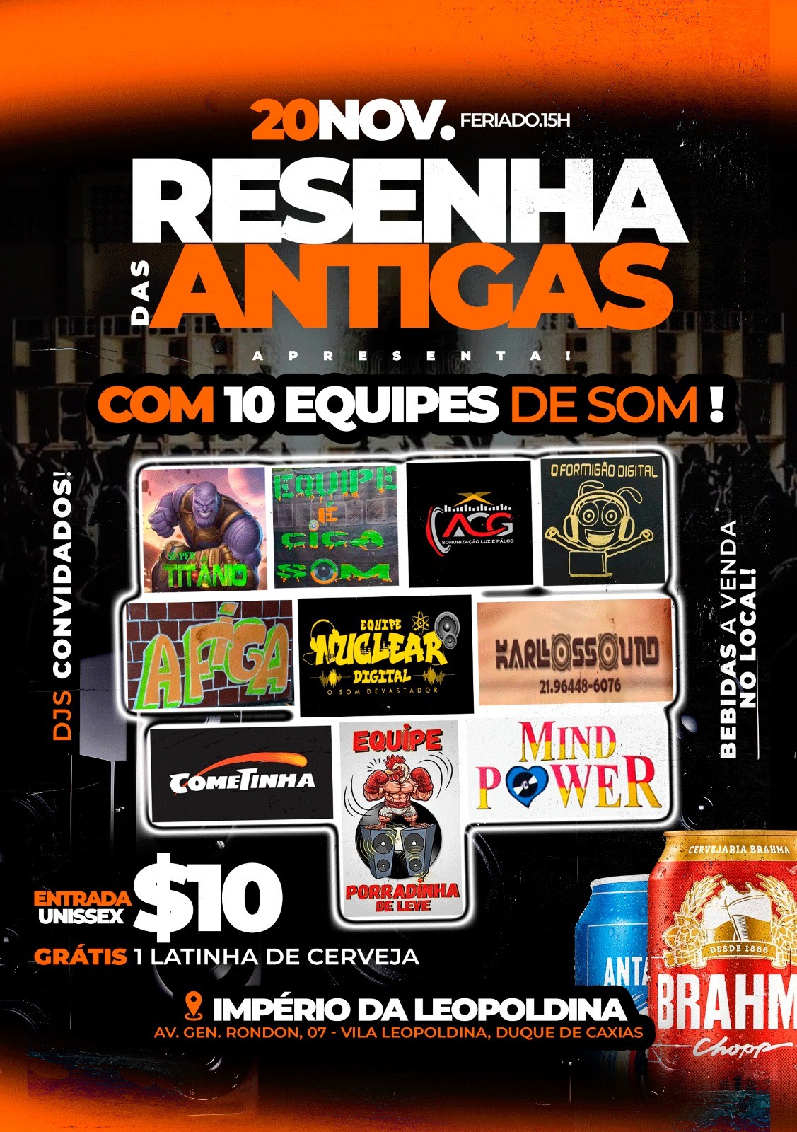 DIA 20 DE NOVEMBRO FERIADÃO VAI ROLAR RESENHA DAS ANTIGAS COM 10 EQUIPES DE SOM NO IMPERIO DA LEOPOLDINA